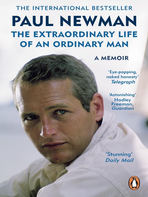 Title details for The Extraordinary Life of an Ordinary Man by Paul Newman - Available